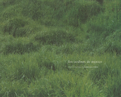 Janelle Lynch: Los Jardines de Mexico 1934435317 Book Cover