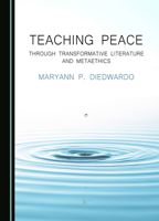 Teaching Peace through Transformative Literature and Metaethics 1527515117 Book Cover