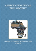 African Political Philosophy 1326911406 Book Cover