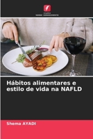 Hábitos alimentares e estilo de vida na NAFLD 6206330788 Book Cover