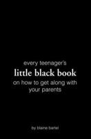 Little Black Book on How to Get Along with Your Parents (Little Black Book Series) (Little Black Book Series) 157794626X Book Cover