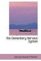 The Elementary Nervous System 1016659040 Book Cover