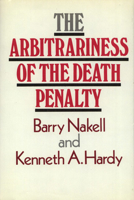 The Arbitrariness of the Death Penalty 0877224439 Book Cover