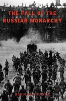 The Fall of the Russian Monarchy: a study of the evidence (Cassell History) 1842121146 Book Cover