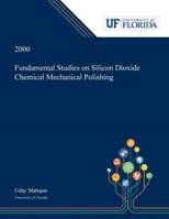Fundamental Studies on Silicon Dioxide Chemical Mechanical Polishing 0530001225 Book Cover
