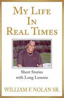 My Life in Real Times 1450783104 Book Cover