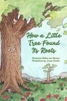 How A Little Tree Found Its Roots B0DY9D2Z9Z Book Cover