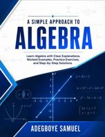 A Simple approach to Algebra B0H45XZ8QT Book Cover