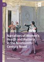 Narratives of Women’s Health and Hysteria in the Nineteenth-Century Novel 3031398955 Book Cover