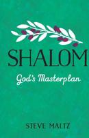 Shalom: God's Masterplan: Is today's Church what God originally intended it to be? 0993191096 Book Cover
