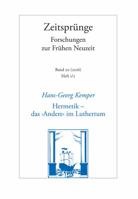 Hermetik - Das 'andere' Im Luthertum: Zur Diskussion Um Die Anfange Deutscher Naturlyrik 3465042581 Book Cover