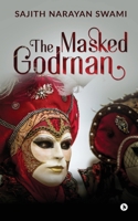 The Masked Godman B09P8JF3GQ Book Cover