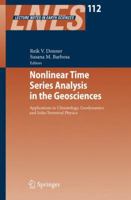 Nonlinear Time Series Analysis in the Geosciences: Applications in Climatology, Geodynamics and Solar-Terrestrial Physics (Lecture Notes in Earth Sciences) 3642097693 Book Cover