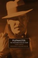 Pulpmaster: The Theodore Roscoe Story 1618270761 Book Cover