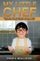My Little Chef 1803343923 Book Cover