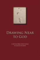 Drawing Near to God 0980201039 Book Cover