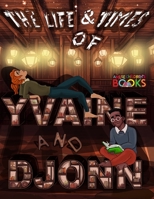 The Life and Times of Yvaine and Djonn B0C8RJR989 Book Cover