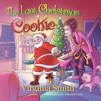 The Last Christmas Cookie 1937671011 Book Cover