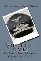 Where Evil Walks 1544725221 Book Cover