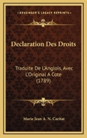 Declaration des droits, traduite de l'anglois, avec l'original à côté. 2329425201 Book Cover