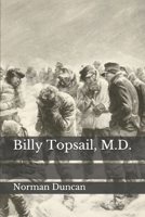 Billy Topsail, M.D. 1979327882 Book Cover