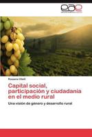 Capital Social, Participacion y Ciudadania En El Medio Rural 3846568775 Book Cover