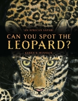 Can You Spot the Leopard?: An African Safari 1626349754 Book Cover