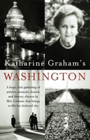 Katharine Graham's Washington 1400030595 Book Cover