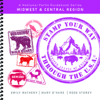 Stamp Your Way Through the U.S.A. Pacific Midwest & Central Region: National Parks Guidebook Series 1733449019 Book Cover