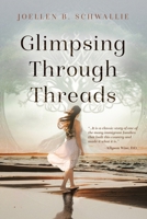 Glimpsing Through Threads B0FLV7XC2Z Book Cover