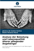 Analyse der Belastung und Lebensqualität älterer pflegender Angehöriger 6207313534 Book Cover