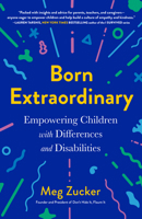 Born Extraordinary: Empowering Children with Differences and Disabilities 0593419383 Book Cover