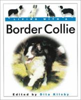 Living with a Border Collie 0764153269 Book Cover