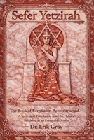 Sefer Yetzirah The Book of Formation Reconstructed: A Structural Translation from the Hebrew Rendered as an Executable System B0GW2SY6VJ Book Cover
