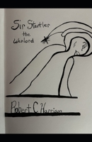 Sir Startler the Warlord B0GSXF66P6 Book Cover