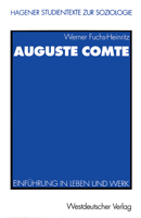 Auguste Comte: Einfuhrung in Leben Und Werk 3531132334 Book Cover