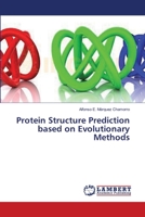 Protein Structure Prediction based on Evolutionary Methods 3659393487 Book Cover