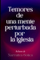 Temores de una mente perturbada por la iglesia B09X3N2S7L Book Cover