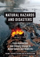 Natural Hazards and Disasters [2 Volumes]: From Avalanches and Climate Change to Water Spouts and Wildfires 1440862133 Book Cover