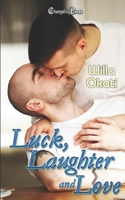 Luck, Laughter and Love B0892HX21Q Book Cover
