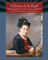 A Portion of the People: Three Hundred Years of Southern Jewish Life 1570034451 Book Cover