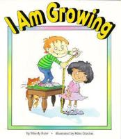 I Am Growing 0876147341 Book Cover