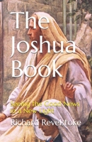 The Joshua Book: Seeing the Good News in a New Light 1792753616 Book Cover