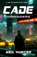 Cade: Darksiders - Book 1 1635297524 Book Cover