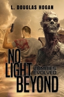 No Light Beyond: A Post-Atomic Tale of Survival 1979710392 Book Cover