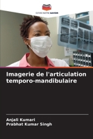 Imagerie de l'articulation temporo-mandibulaire (French Edition) 6207947274 Book Cover