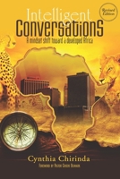 Intelligent Conversations: A Mindset Shift Towards a Developed Africa 1779281749 Book Cover