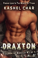 Draxton: Finding Love in the World of Titans 1998713210 Book Cover