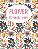 Flower Coloring Book: Beginner Featuring Beautiful Flowers Designs Pages B08ZTZ9D67 Book Cover