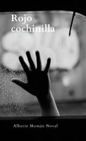 Rojo cochinilla (Spanish Edition) 1326921428 Book Cover